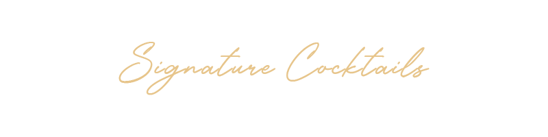 Signature Cocktails
